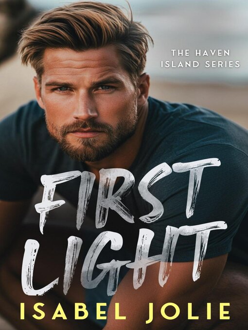 Title details for First Light by Isabel Jolie - Wait list